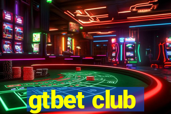 gtbet club